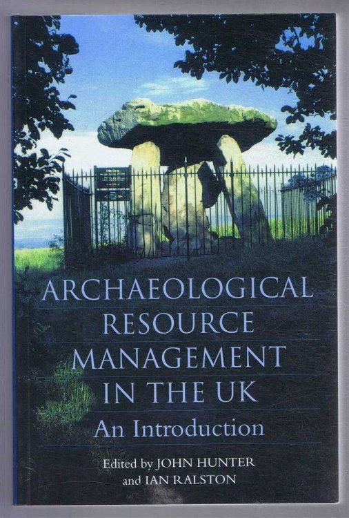 Image for Archaeological Resource Management in the UK, An Introduction Archaeological Resource Management in the UK, An Introduction