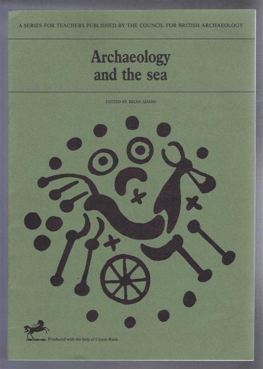 Image for Archaeology and the Sea Archaeology and the Sea