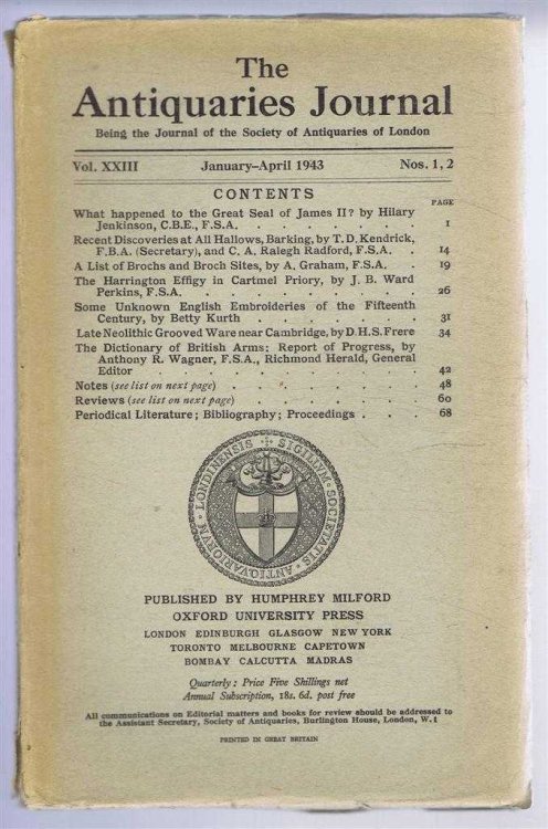 Image for The Antiquaries Journal, Being the Journal of The Society of Antiquaries of London, Volume XXIII, 1943, Numbers 1 and 2. January and April 1943 The Antiquaries Journal, Being the Journal of The Society of Antiquaries of London, Volume XXIII, 1943, Numbers 1 and 2. January and April 1943