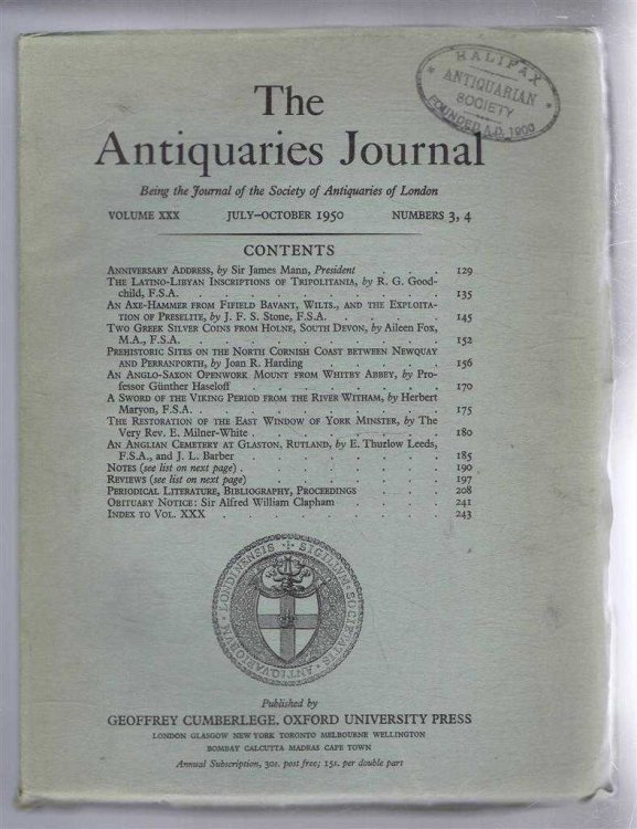 Image for The Antiquaries Journal, Being the Journal of The Society of Antiquaries of London, Volume XXX, 1950, Numbers 3 and 4. July and October 1950 The Antiquaries Journal, Being the Journal of The Society of Antiquaries of London, Volume XXX, 1950, Numbers 3 and 4. July and October 1950
