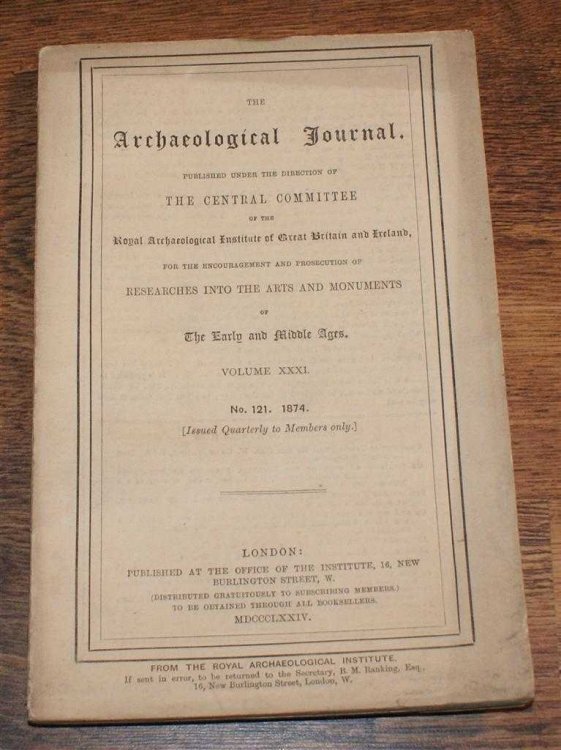 Image for The Archaeological Journal, Volume XXXI, No. 121, March 1874, For Researches into the Early and Middle Ages The Archaeological Journal, Volume XXXI, No. 121, March 1874, For Researches into the Early and Middle Ages