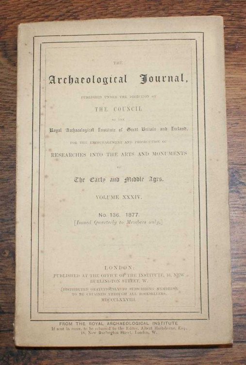 Image for The Archaeological Journal, Volume XXXIV, No. 136, December 1877, For Researches into the Early and Middle Ages The Archaeological Journal, Volume XXXIV, No. 136, December 1877, For Researches into the Early and Middle Ages