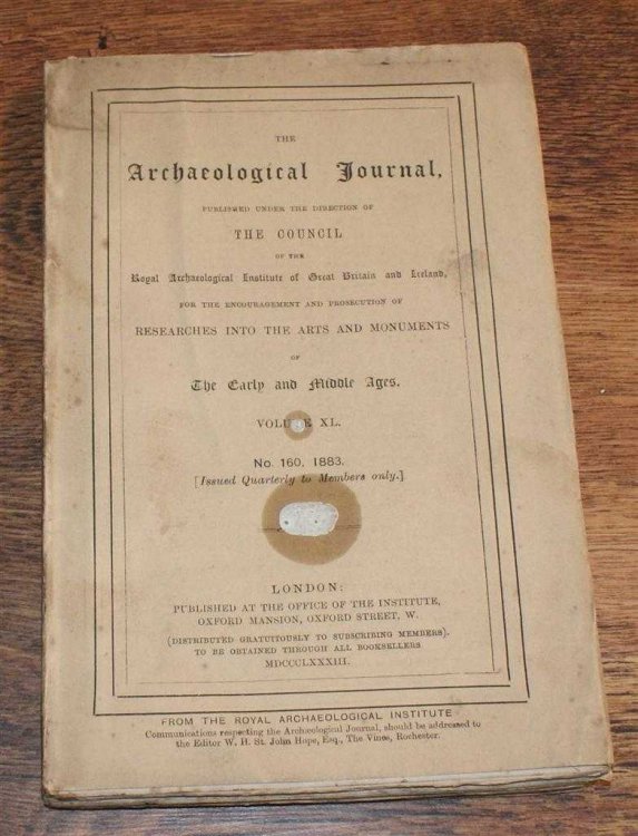 Image for The Archaeological Journal, Volume XL, No. 160, December 1883. For Researches into the Early and Middle Ages The Archaeological Journal, Volume XL, No. 160, December 1883. For Researches into the Early and Middle Ages