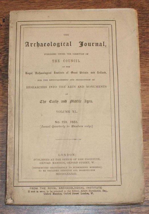 Image for The Archaeological Journal, Volume XL, No. 159, September 1883. For Researches into the Early and Middle Ages The Archaeological Journal, Volume XL, No. 159, September 1883. For Researches into the Early and Middle Ages