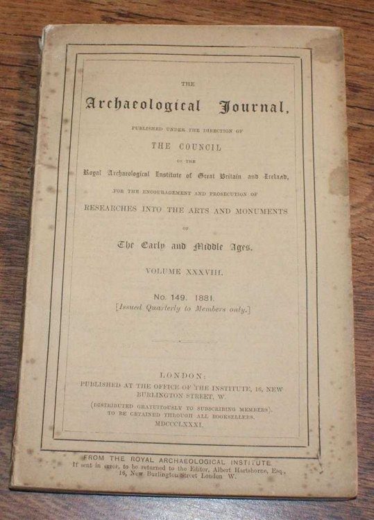 Image for The Archaeological Journal, Volume XXXVIII, No. 149, March 1881. For Researches into the Early and Middle Ages The Archaeological Journal, Volume XXXVIII, No. 149, March 1881. For Researches into the Early and Middle Ages