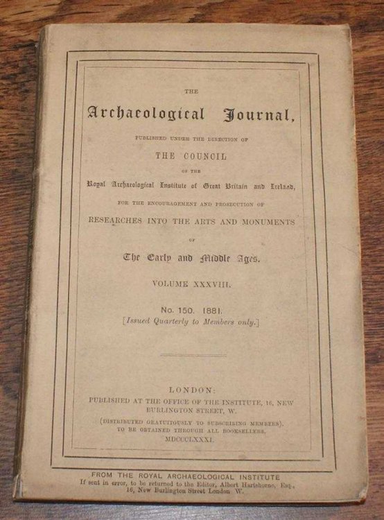 Image for The Archaeological Journal, Volume XXXVIII, No. 150, June 1881. For Researches into the Early and Middle Ages The Archaeological Journal, Volume XXXVIII, No. 150, June 1881. For Researches into the Early and Middle Ages