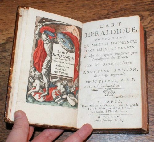 Image for L'Art Heraldique Contenant La Maniere D'Apprendre Facilement Le Blason. Enrichy des Figuresnecessaires pour l'intelligence des Termes L'Art Heraldique Contenant La Maniere D'Apprendre Facilement Le Blason. Enrichy des Figuresnecessaires pour l'intelligence des Termes