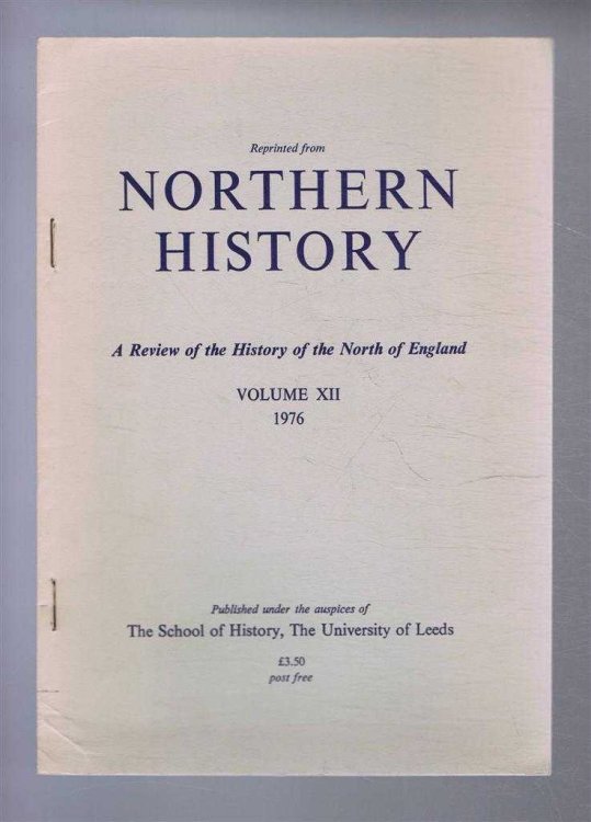 Extract reprinted from Northern History. A Review of the History of the North of England. Volume XII. 1976. Is Northern History a Subject