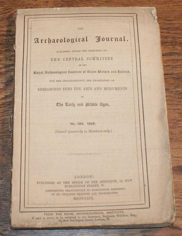 Image for The Archaeological Journal Published Under the Direction of the Central Committee of the Royal Archaeological Institute of Great Britain and Ireland, No. 104, December 1869, For Researches into the Early and Middle Ages The Archaeological Journal Published Under the Direction of the Central Committee of the Royal Archaeological Institute of Great Britain and Ireland, No. 104, December 1869, For Researches into the Early and Middle Ages