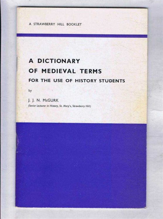 Image for A Dictionary of Medieval Terms for the Use of History Students A Dictionary of Medieval Terms for the Use of History Students