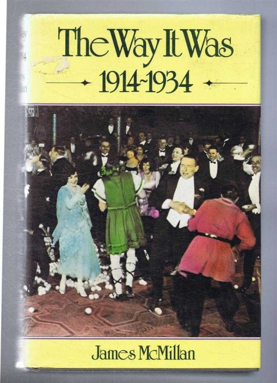 Image for The Way It Was 1914-1934. Based on the files of Express Newspapers The Way It Was 1914-1934. Based on the files of Express Newspapers