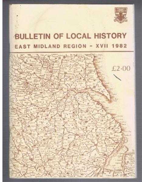 Image for Bulletin of Local History, East Midland Region, XVII 1982 Bulletin of Local History, East Midland Region, XVII 1982