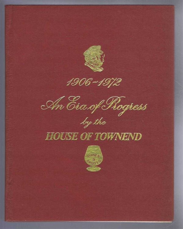 Image for 1906-1972, An Era of Progress by the House of Townend 1906-1972, An Era of Progress by the House of Townend