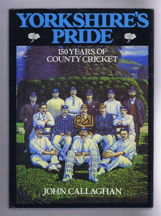 Image for Yorkshire's Pride, 150 Years of County Cricket Yorkshire's Pride, 150 Years of County Cricket