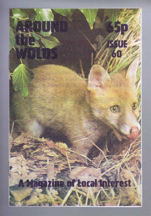 Image for Around the Wolds, May-June 1998 No. 60 A Magazine of Local Interest Around the Wolds, May-June 1998 No. 60 A Magazine of Local Interest