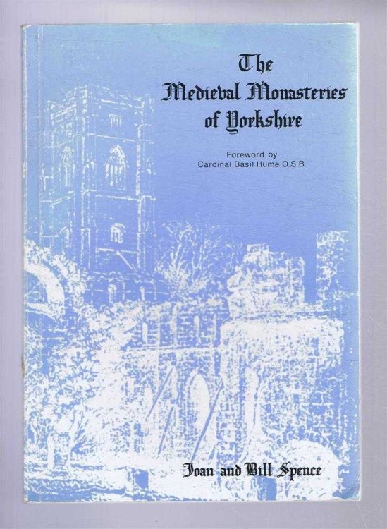 Image for The Medieval Monasteries of Yorkshire The Medieval Monasteries of Yorkshire