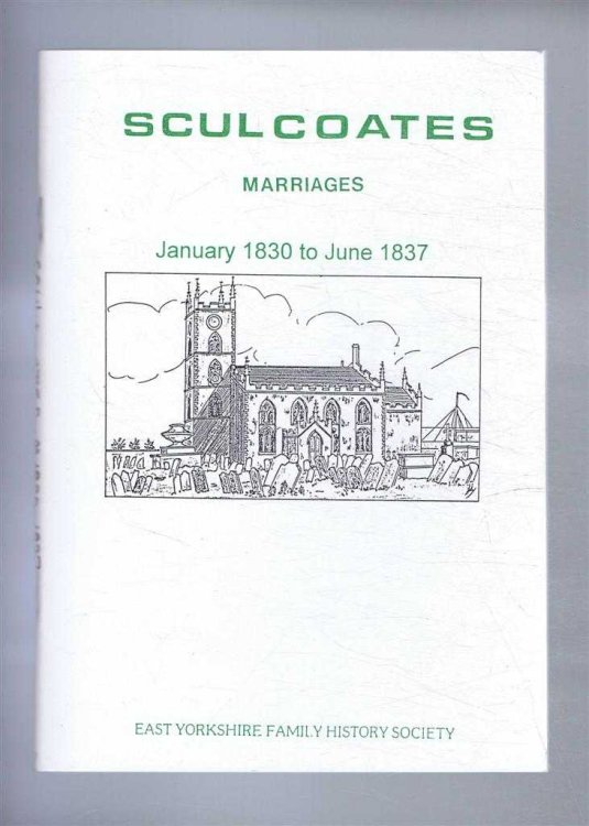 Image for Marriages solemnised in the Parish of Sculcoates (Hull) in the County of York. January 1830 to June 1837 Marriages solemnised in the Parish of Sculcoates (Hull) in the County of York. January 1830 to June 1837