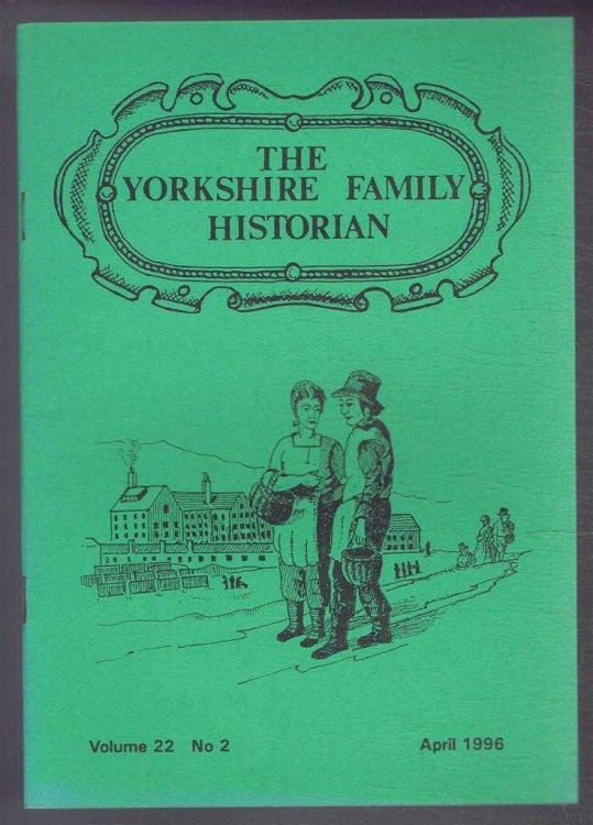 Image for Yorkshire Archaeological Society. The Yorkshire Family Historian. Volume 22. No. 2, April 1996. Newsletter of the Family History & Population Studies Section. Yorkshire Archaeological Society. The Yorkshire Family Historian. Volume 22. No. 2, April 1996. Newsletter of the Family History & Population Studies Section.