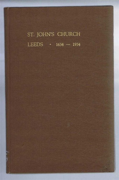 Image for St. John's Church, Leeds, 1634 - 1934 St. John's Church, Leeds, 1634 - 1934