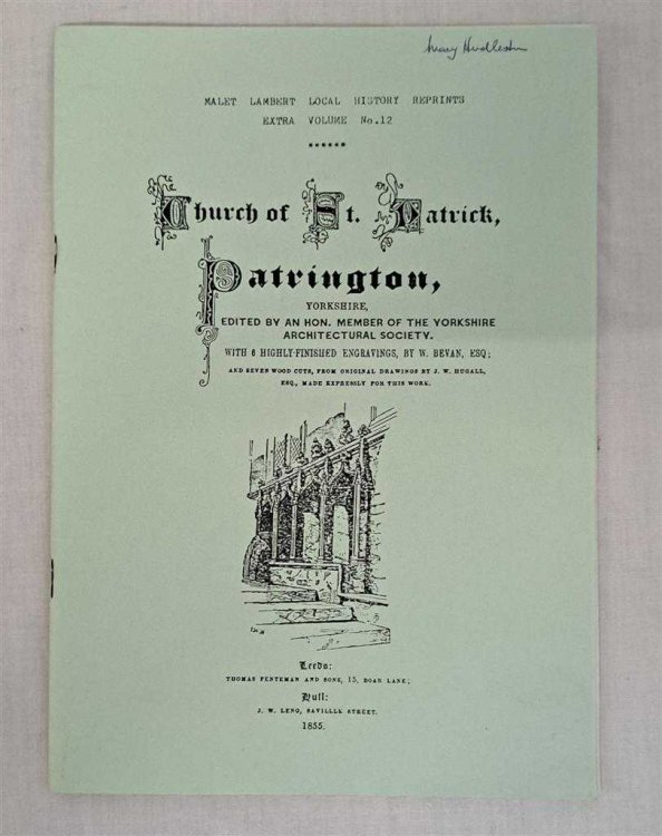 Image for Church of St. Patrick, Patrington, Yorkshire, with 6 Engravings by W Bevan and seven wood-cuts from original drawings by J W Hugall. Malet Lambert Local History Reprints Extra Volume no. 12 Church of St. Patrick, Patrington, Yorkshire, with 6 Engravings by W Bevan and seven wood-cuts from original drawings by J W Hugall. Malet Lambert Local History Reprints Extra Volume no. 12