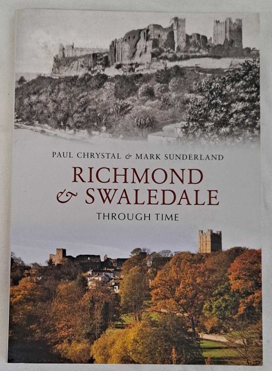 Image for Richmond & Swaledale Through Time Richmond & Swaledale Through Time
