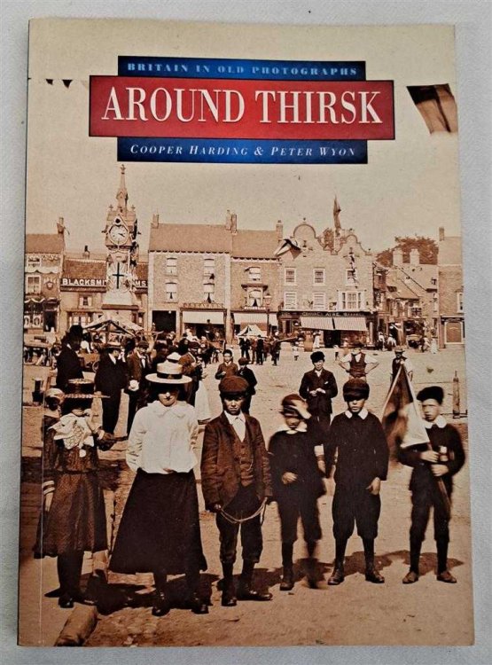 Image for Around Thirsk, Britain in Old Photographs Around Thirsk, Britain in Old Photographs