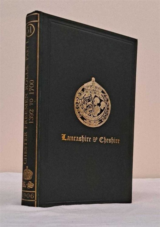 Image for The Rolls of the Freemen of the City of Chester, Part I. 1392 - 1700. The Record Society for Publication of Original Documents relating to Lancashire & Cheshire Vol. LI The Rolls of the Freemen of the City of Chester, Part I. 1392 - 1700. The Record Society for Publication of Original Documents relating to Lancashire & Cheshire Vol. LI