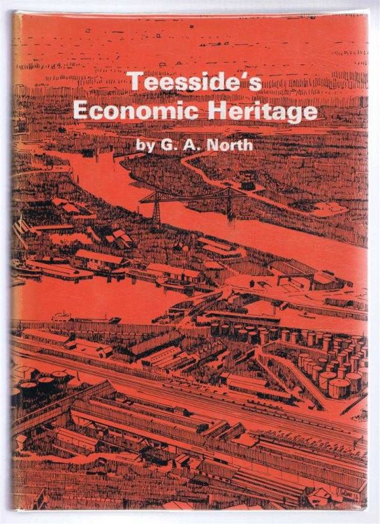 Image for Teeside's Economic Heritage Teeside's Economic Heritage