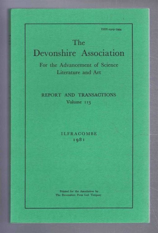 Image for THE DEVONSHIRE ASSOCIATION: Report and Transactions 1981, Volume 113, Ilfracombe THE DEVONSHIRE ASSOCIATION: Report and Transactions 1981, Volume 113, Ilfracombe