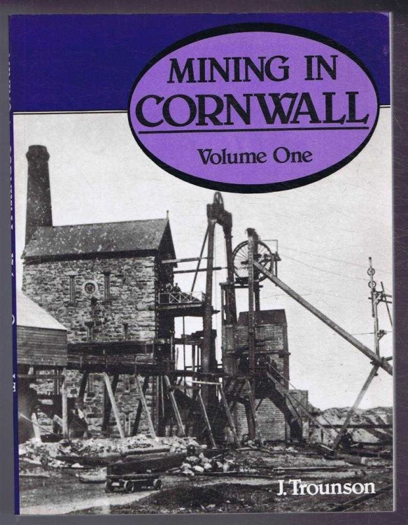 Image for Mining in Cornwall, 1850-1960, Volume One Mining in Cornwall, 1850-1960, Volume One