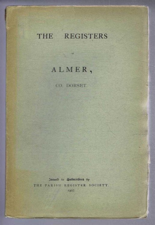 Image for The Registers of Almer, Co. Dorset. 1538-1812 The Registers of Almer, Co. Dorset. 1538-1812