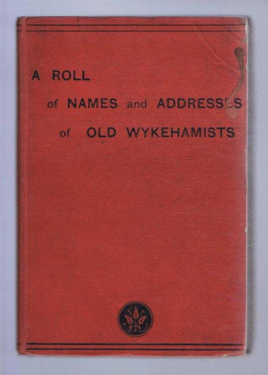Image for A Roll of Names and Addresses of Old Wykehamists A Roll of Names and Addresses of Old Wykehamists