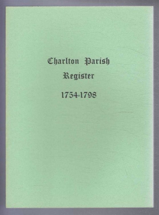Image for Charlton Parish Register 1754-1798. Deaths Charlton Parish Register 1754-1798. Deaths