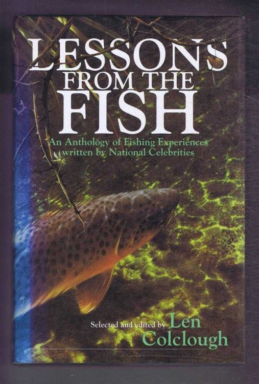 Image for Lessons from the Fish. An Anthology of Fishing Experiences written by National Celebrities Lessons from the Fish. An Anthology of Fishing Experiences written by National Celebrities