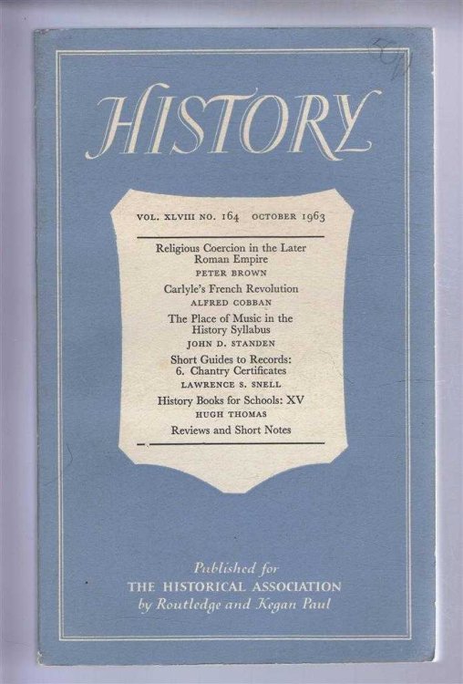 Image for History, the Journal of the Historical Association, Volume XLVIII, Number 164, October 1963 History, the Journal of the Historical Association, Volume XLVIII, Number 164, October 1963