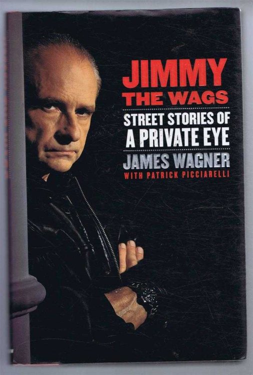 Image for Jimmy the Wags, Street Stories of a Private Eye Jimmy the Wags, Street Stories of a Private Eye