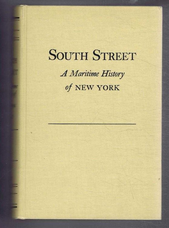 Image for South Street, A Maritime History of New York South Street, A Maritime History of New York