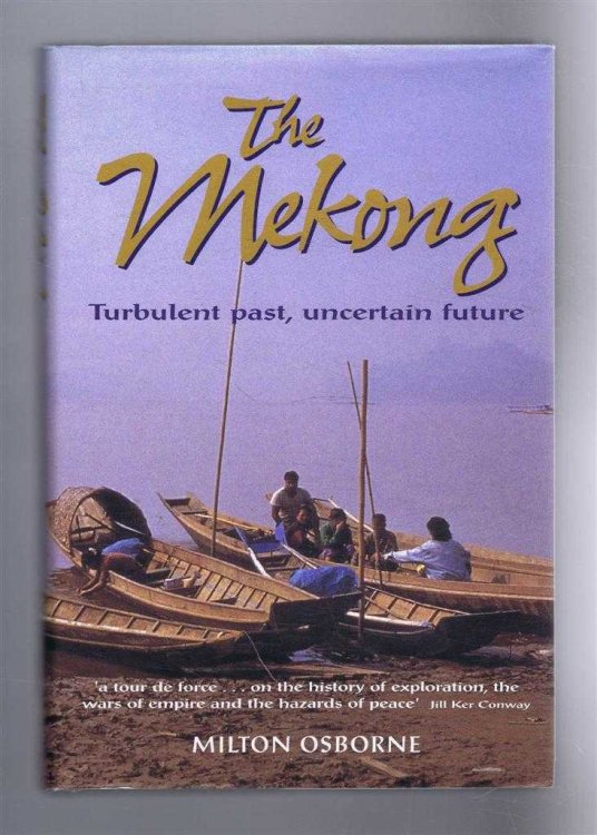 Image for THE MEKONG ,Turbulent past, uncertain future THE MEKONG ,Turbulent past, uncertain future