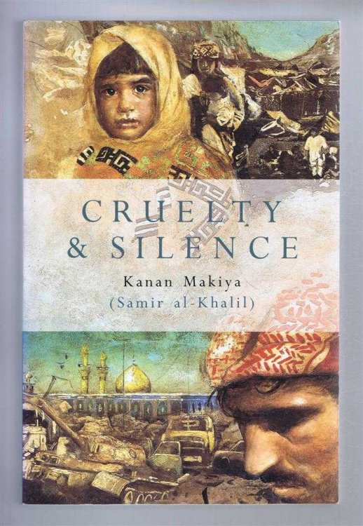 Image for CRUELTY AND SILENCE: War, Tyranny, Uprising and the Arab World CRUELTY AND SILENCE: War, Tyranny, Uprising and the Arab World