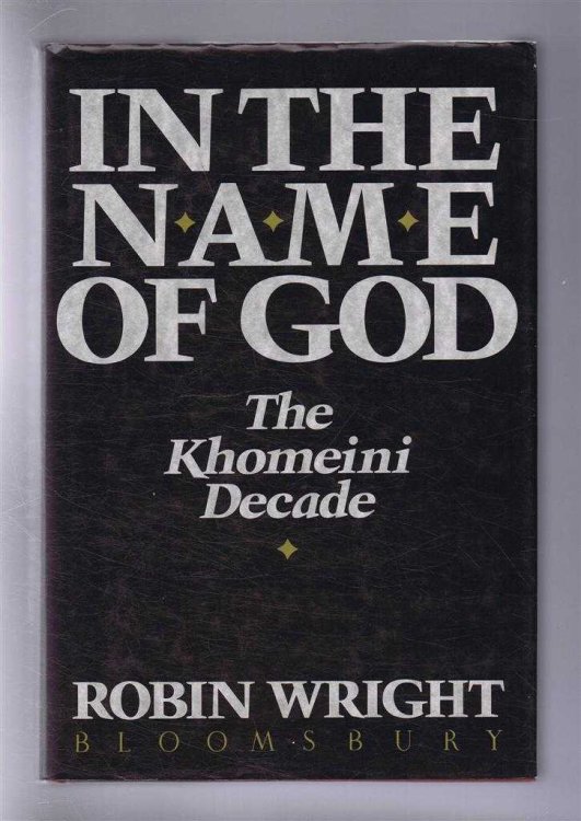 Image for IN THE NAME OF GOD, the Khomeini Decade IN THE NAME OF GOD, the Khomeini Decade