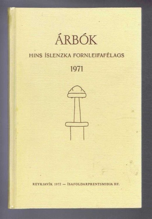 Image for Arbok Hins Islenzka Fornleifafelags 1971 (Yearbook of the Icelandic Archaeological Society) Arbok Hins Islenzka Fornleifafelags 1971 (Yearbook of the Icelandic Archaeological Society)