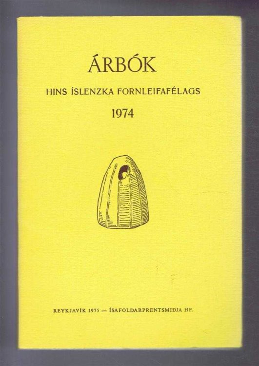 Image for Arbok Hins Islenzka Fornleifafelags 1974 (Yearbook of the Icelandic Archaeological Society) Arbok Hins Islenzka Fornleifafelags 1974 (Yearbook of the Icelandic Archaeological Society)