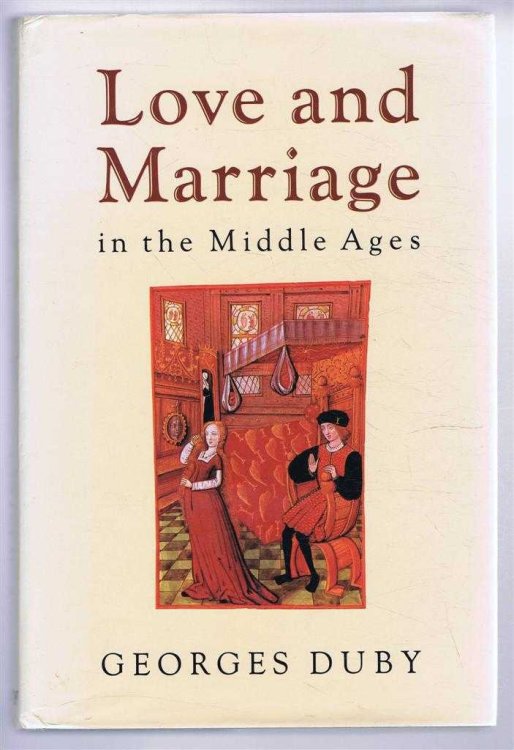 Image for Love and Marriage in the Middle Ages Love and Marriage in the Middle Ages