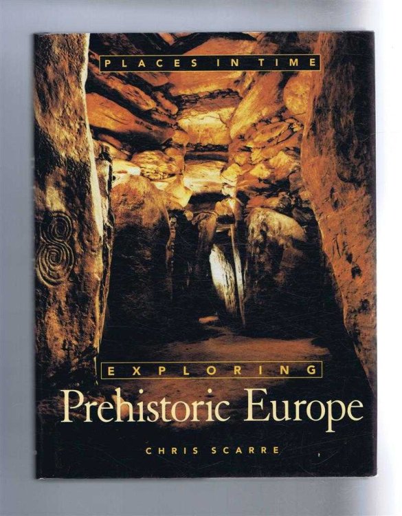 Image for Places In Time: Exploring Prehistoric Europe Places In Time: Exploring Prehistoric Europe