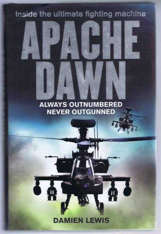 Image for Apache Dawn, Always Outnumbered, Never Outgunned Apache Dawn, Always Outnumbered, Never Outgunned