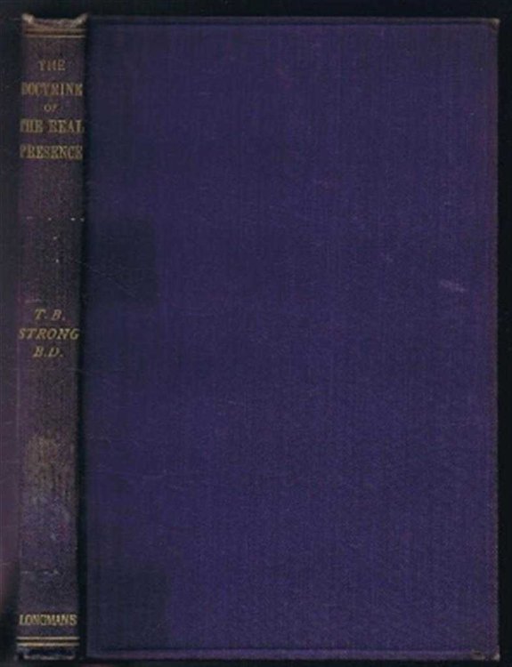 Image for The Doctrine of the Real Presence The Doctrine of the Real Presence