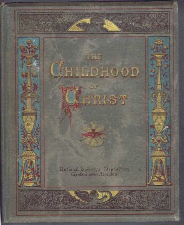 Image for The Story of the Childhood of Christ The Story of the Childhood of Christ