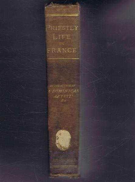 Image for The Revival of Priestly Life in the Seventeenth Century In France, a sketch The Revival of Priestly Life in the Seventeenth Century In France, a sketch