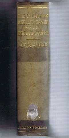 Image for An Inquiry into The Character and Authorship of the Fourth Gospel An Inquiry into The Character and Authorship of the Fourth Gospel