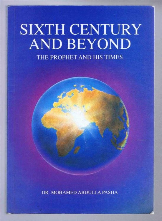 Image for SIXTH CENTURY AND BEYOND: the Prophet and His Times SIXTH CENTURY AND BEYOND: the Prophet and His Times